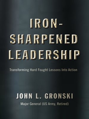 cover image of Iron-Sharpened Leadership: Transforming Hard-Fought Lessons Into Action